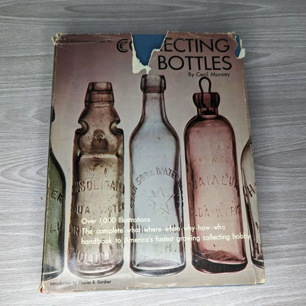 Vintage The Illustrated Guide to Collecting Bottles Hard Cover Book